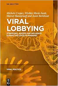 Viral Lobbying: Strategies, Access and Influence During the COVID-19 Pandemic (Viral Politics, 3) (EPUB)