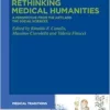 Rethinking Medical Humanities: Perspectives from the Arts and the Social Sciences (Medical Traditions, 7) (PDF)