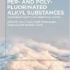 Per- and Polyfluorinated Alkyl Substances: Occurrence, Toxicity and Remediation of PFAS (EPUB)