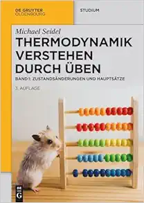 Thermodynamik – Verstehen durch Üben: Zustandsänderungen und Hauptsätze (De Gruyter Studium) (German Edition) (EPUB)