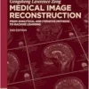 Medical Image Reconstruction: From Analytical and Iterative Methods to Machine Learning (De Gruyter Textbook), 2nd Edition (PDF) Medical Image Reconstruction: From Analytical and Iterative Methods to Machine Learning (De Gruyter Textbook), 2nd Edition (PDF)