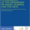 Physiognomy at the Crossroad of Magic, Science, and the Arts (Medical Traditions, 11) (PDF)