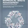 Biomedical Waste Management: Bioremediation and Recycling (EPUB) Biomedical Waste Management: Bioremediation and Recycling (EPUB)