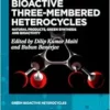 Bioactive Three-Membered Heterocycles: Natural Products, Green Synthesis and Bioactivity (Green Bioactive Heterocycles, 6) (EPUB)