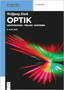Optik: Lichtstrahlen – Wellen – Photonen (De Gruyter Studium) (German Edition), 6th Edition (PDF)