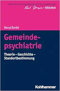 Gemeindepsychiatrie: Theorie – Geschichte – Standortbestimmung (Horizonte Der Psychiatrie Und Psychotherapie – Karl Jaspers-bibliothek) (German Edition) (PDF)