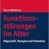 Funktionsstörungen im Alter: Diagnostik, Therapie und Prävention (PDF)