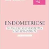 Endometriose: Ganzheitlich Verstehen Und Behandeln – Ein Ratgeber (Rat & Hilfe), , 4th Edition (German Edition) (PDF)