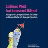 Colines Welt Hat Tausend Ratsel: Alltags- Und Lerngeschichten Fur Kinder Und Jugendliche Mit Asperger-Syndrom (German Edition) (PDF)