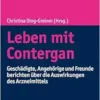 Leben Mit Contergan: Geschadigte, Angehorige Und Freunde Berichten Uber Die Auswirkungen Des Arzneimittels (German Edition) (EPUB)