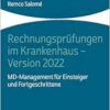 Rechnungsprufungen Im Krankenhaus – Version 2022: Md-Management Fur Einsteiger Und Fortgeschrittene (German Edition) (PDF)
