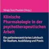 Klinische Pharmakologie in Der Psychotherapeutischen Arbeit: Ein Patientenzentriertes Lehrbuch Fur Studium, Ausbildung Und Praxis (German Edition) (PDF)