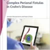 Fast Facts: Complex Perianal Fistulas in Crohn’s Disease (PDF )
