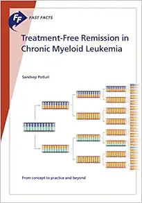 Fast Facts: Treatment-Free Remission in Chronic Myeloid Leukemia (EPUB)