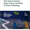 The Orexin System – Basic Science and Role in Sleep Pathology (PDF )