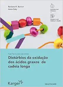 Distúrbios Da Oxidação Dos Ácidos Graxos De Cadeia Longa (Fast Facts Para Pacientes) (Polish Edition) (EPUB)
