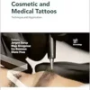 Cosmetic and Medical Tattoos: Technique and Application (Current Problems in Dermatology, 56) (PDF )
