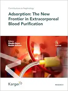 Adsorption: The New Frontier in Extracorporeal Blood Purification (Contributions to Nephrology) (EPUB) Adsorption: The New Frontier in Extracorporeal Blood Purification (Contributions to Nephrology) (EPUB)
