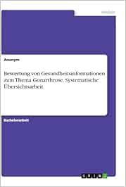 Bewertung von Gesundheitsinformationen zum Thema Gonarthrose. Systematische Übersichtsarbeit (PDF)