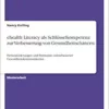 ehealth Literacy als Schlüsselkompetenz zur Verbesserung von Gesundheitschancen: Herausforderungen und Potenziale onlinebasierter Gesundheitskommunikation (German Edition) (PDF)