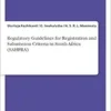 Regulatory Guidelines for Registration and Submission Criteria in South Africa (SAHPRA) (PDF)