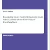 Examining Men’s Health Behavior in South Africa. A Study at the University of KwaZulu-Natal (PDF)