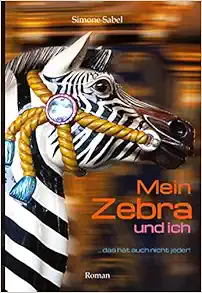 Mein Zebra und ich (EPUB)