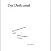 Der Destruent: Über die Kehrseite von Natur und die Demontage des Kausalen (German Edition) (EPUB)