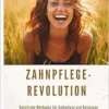 Zahnpflege-Revolution (EPUB)