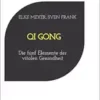 Qi Gong: Die fünf Elemente der vitalen Gesundheit (German Edition) (EPUB)