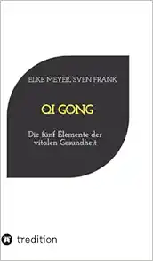 Qi Gong: Die fünf Elemente der vitalen Gesundheit (German Edition) (EPUB)