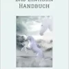 Das Einhorn Handbuch: Alles was du über diese geheimnisvollen Wesen wissen musst (German Edition) (EPUB)