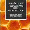 Natürliche Medizin aus dem Bienenstock: Entdecken Sie die heilenden Wirkungen von Bienengift, Propolis, Pollen und Honig (German Edition) (EPUB) Natürliche Medizin aus dem Bienenstock: Entdecken Sie die heilenden Wirkungen von Bienengift, Propolis, Pollen und Honig (German Edition) (EPUB)