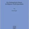 Die Haftung Beim Einsatz Intelligenter Medizinprodukte (German Edition) (PDF)
