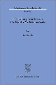 Die Haftung Beim Einsatz Intelligenter Medizinprodukte (German Edition) (PDF)