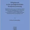 Pflegeberufe in Der Grundgesetzlichen Kompetenzordnung: Moglichkeiten Und Grenzen Einer Bundesgesetzlichen Regelung Von Berufsausubung Und … Offentlichen Recht, 1536) (German Edition) (PDF)
