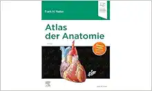 Atlas der Anatomie: Deutsche
Übersetzung von Christian M. Hammer – Mit StudentConsult-Zugang (VORKLINIK –
Lehrbuch – Urban & Fischer-Verlag), 7th Edition (PDF)