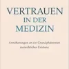 Vertrauen in Der Medizin: Annaherungen an Ein Grundphanomen Menschlicher Existenz (German Edition) (PDF)
