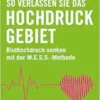 So verlassen Sie das Hochdruckgebiet (EPUB)