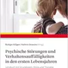 Psychische Störungen und Verhaltensauffälligkeiten in den ersten Lebensjahren (PDF)