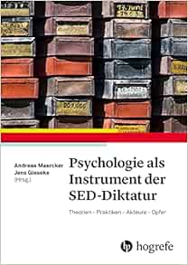 Psychologie als Instrument der SED-Diktatur: Theorien – Praktiken – Akteure – Opfer (PDF)