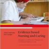 Evidence based Nursing and Caring: Methoden und Ethik der Pflegepraxis und Versorgungsforschung – Vertrauensbildende Entzauberung der “Wissenschaft”, 5th Edition (PDF) Evidence based Nursing and Caring: Methoden und Ethik der Pflegepraxis und Versorgungsforschung – Vertrauensbildende Entzauberung der “Wissenschaft”, 5th Edition (PDF)
