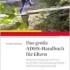 Das große ADHS-Handbuch für Eltern, 4th Edition (PDF)