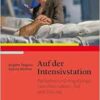 Auf der Intensivstation: Patienten und Angehörige zwischen Leben, Tod und Trauma (PDF)