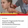 Manuelle Triggerpunkt-Therapie und Dry Needling bei chronischen Schmerzen (PDF)