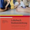 Lehrbuch Stationsleitung: Pflegemanagement für die mittlere Führungsebene im Krankenhaus, 2nd Edition (PDF)