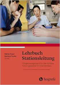 Lehrbuch Stationsleitung: Pflegemanagement für die mittlere Führungsebene im Krankenhaus, 2nd Edition (PDF)