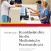 Krankheitslehre für die Medizinische Praxisassistenz, 15th Edition (PDF)