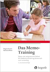 Das Memo-Training: Memo, der vergessliche Elefant. Mit Gedächtnistraining spielerisch zum Lernerfolg, 3rd Edition (PDF)