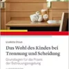 Das Wohl des Kindes bei Trennung und Scheidung [German], 2nd Edition (PDF)